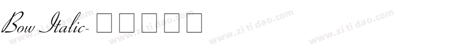 Bow Italic字体转换